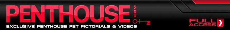 EXCLUSIVE PENTHOUSE PET PICTORIALS AND VIDEOS